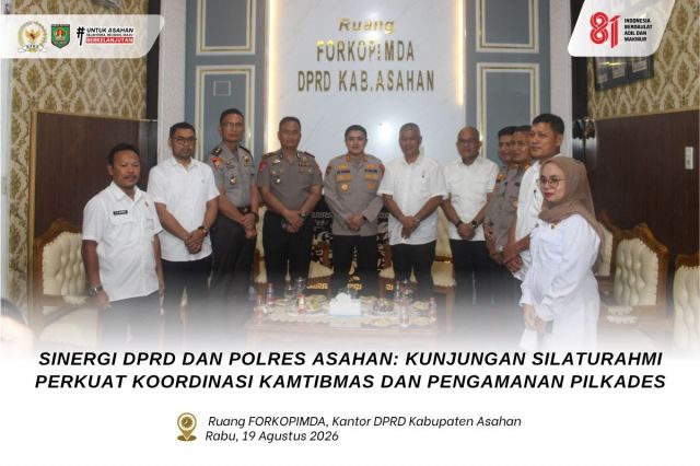 SINERGI DPRD DAN POLRES ASAHAN: KUNJUNGAN SILATURAHMI PERKUAT KOORDINASI KAMTIBMAS DAN PENGAMANAN PILKADES